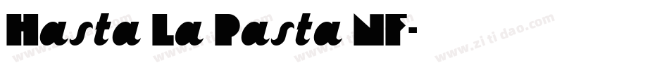 Hasta La Pasta NF字体转换